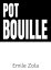 Pot BouilleŻҽҡ[ EMILE ZOLA ]