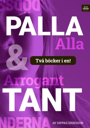 Arrogant tant/Palla alla :h?gmod