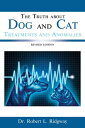 ŷKoboŻҽҥȥ㤨The Truth about Dog and Cat Treatments and Anomalies REVISED EDITIONŻҽҡ[ DR. ROBERT L. RIDGWAY ]פβǤʤ360ߤˤʤޤ