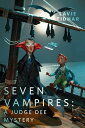 Seven Vampires: A Judge Dee Mystery A Tor.com Or