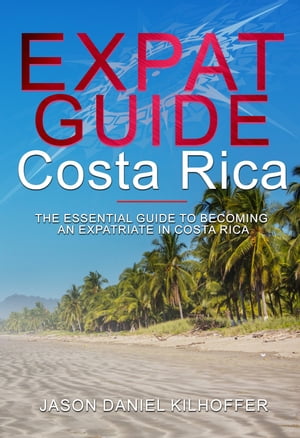 Expat Guide: Costa Rica