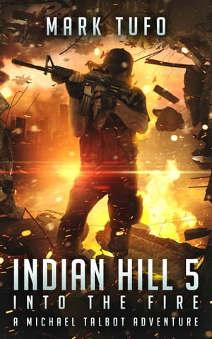 Indian Hill 5: Into The fire