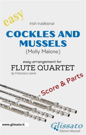 Cockles and mussels - Easy Flute Quartet (score & parts) (Molly Malone)【電子書籍】[ Irish traditional ]