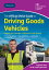 The Offical DVSA Guide to Driving Goods Vehicles: DVSA Safe Driving for Life Series