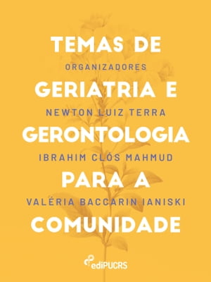 Temas de geriatria e gerontologia para a comunidade