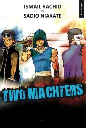 TWO MACHTERS