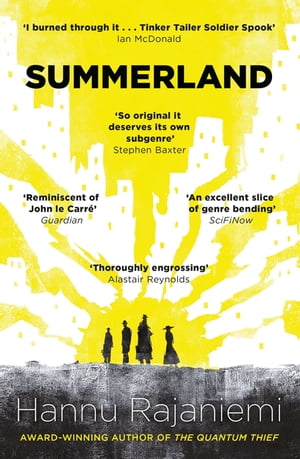 Summerland【電子書籍】[ Hannu Rajaniemi ]