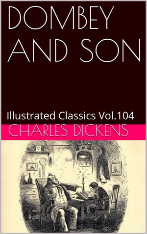 DOMBEY AND SON【電子書籍】[ Charles Dickens ]