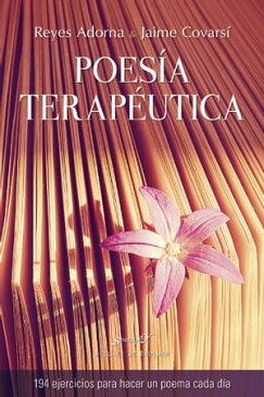 Poes?a terap?utica. 94 ejercicios para hacer un poema cada d?a【電子書籍】[ Jaime Covars? Carbonero ]