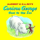 Curious George Goes to the Zoo【電子書籍】 H. A. Rey