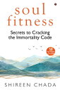 soul fitness Secrets to Cracking the Immortality