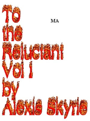 To the Reluctant Vol 1