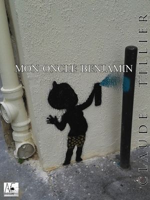 Mon oncle Benjamin【電子書籍】[ Claude Tillier ]