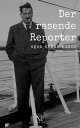 Der rasende Reporter【電子書籍】[ Egon Erw