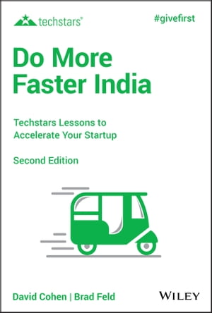 Do More Faster India Techstars Lessons to Accelerate Your Startup【電子書籍】[ David G. Cohen ]