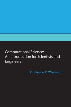 ŷKoboŻҽҥȥ㤨Computational Science An Introduction for Scientists and EngineersŻҽҡ[ Christopher D Wentworth ]פβǤʤ553ߤˤʤޤ