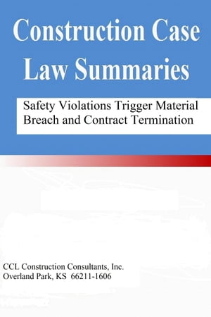 ŷKoboŻҽҥȥ㤨Safety Violations Trigger Material Breach and Contract TerminationŻҽҡ[ CCL Construction Consultants, Inc. ]פβǤʤ223ߤˤʤޤ