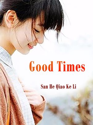 ŷKoboŻҽҥȥ㤨Good Times Volume 1Żҽҡ[ San HeQiaoKeLi ]פβǤʤ146ߤˤʤޤ