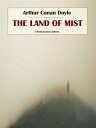 The Land of Mist【電子書籍】[ Arthur Conan