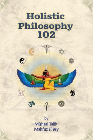 Holistic Philosophy 102