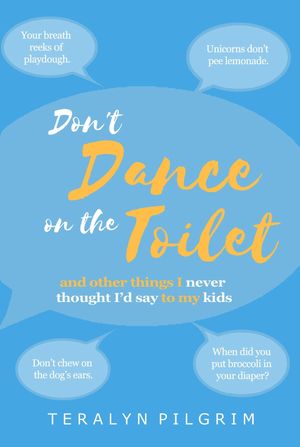 Don't Dance on the Toilet