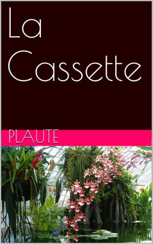 La Cassette【電子書籍】[ Plaute ]