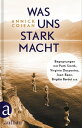 ŷKoboŻҽҥȥ㤨Was uns stark macht Begegnungen mit Patti Smith, Virginie Despentes, Joan Baez, Brigitte Bardot u.a.Żҽҡ[ Annick Cojean ]פβǤʤ1,750ߤˤʤޤ