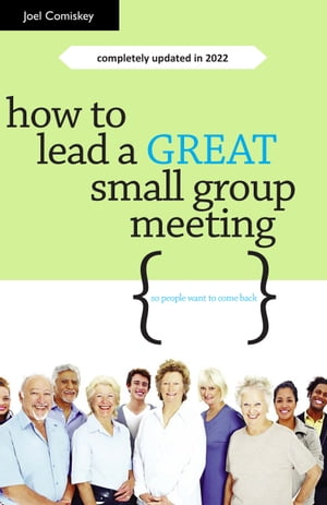 How to Lead a Great Small Group Meeting