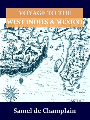 Voyage to the West Indies and Mexico [Illustrated]