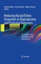 Reducing Racial/Ethnic Disparities in Reproductive and Perinatal Outcomes The Ev...