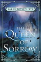 The Queen of Sorrow【電子書籍】 Sarah Beth Durst