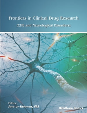 Frontiers in Clinical Drug Research - CNS and Neurological Disorders Volume: 10