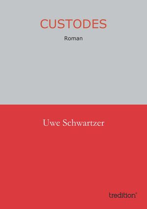 Custodes Roman【電子書籍】 Uwe Schwartzer