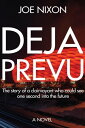 DEJA PREVU The story of a clairvoyant who could 