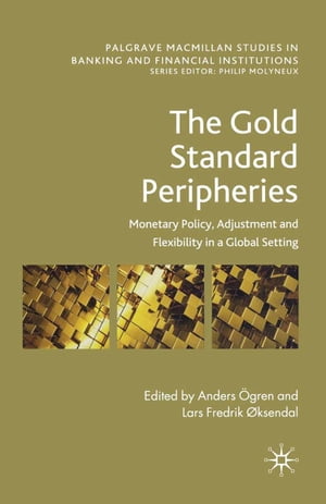 The Gold Standard Peripheries