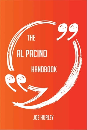 The Al Pacino Handbook - Everything You Need To Know About Al Pacino