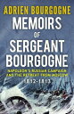 Memoirs of Sergeant Bourgogne: 1812-1813【電