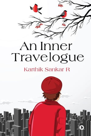 An Inner Travelogue【電子書籍】[ Karthik S