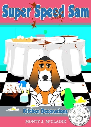 ŷKoboŻҽҥȥ㤨Kitchen Decorations Super Speed Sam, #3Żҽҡ[ monty j mcclaine ]פβǤʤ450ߤˤʤޤ