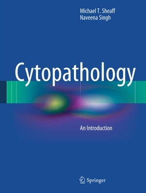 Cytopathology An IntroductionŻҽҡ[ Naveena Singh ]