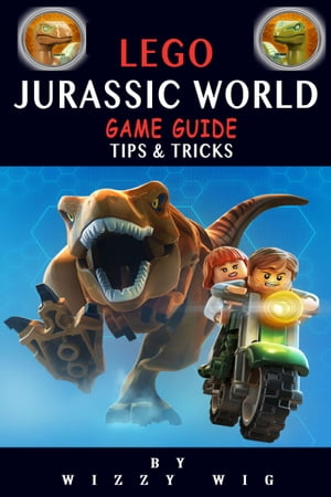Lego Jurassic World Game Guide Tips & Tricks【