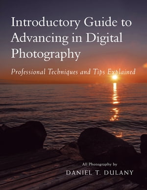 ŷKoboŻҽҥȥ㤨Introductory Guide to Advancing in Digital Photography Professional Techniques and Tips ExplainedŻҽҡ[ Daniel T. Dulany ]פβǤʤ1,301ߤˤʤޤ