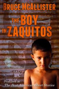 The Boy in Zaquitos【電子書籍】[ Bruce McAllister ]