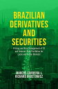 Brazilian Derivatives and Securities Pricing and Risk Management of FX and Interest-Rate Portfolios for Local and Global Markets