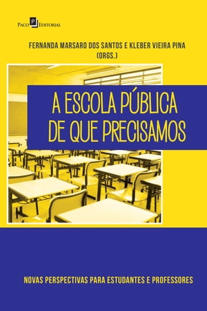 A Escola Pública de que Precisamos