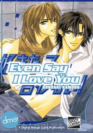 Even Say I Love You (Yaoi Manga)