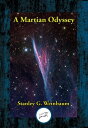 ŷKoboŻҽҥȥ㤨A Martian OdysseyŻҽҡ[ Stanley G. Weinbaum ]פβǤʤ55ߤˤʤޤ