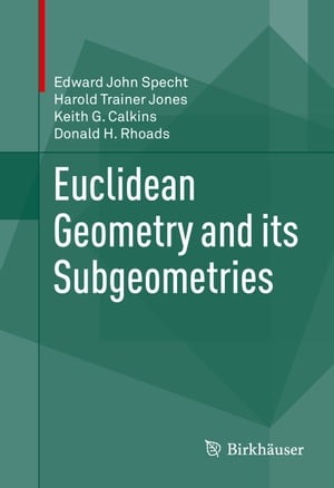 Euclidean Geometry and its Subgeometries