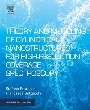 Theory and Modeling of Cylindrical Nanostructures for High-Resolution Coverage Spectroscopy