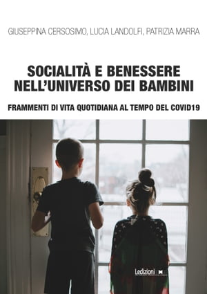 Socialità e benessere nell’universo dei bambini